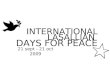 21 sept - 21 oct 2009 INTERNATIONAL LASALLIAN DAYS FOR PEACE