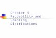 Chapter 4 Probability and Sampling Distributions