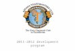 2011-2012 development program. Our goal for 2011-2012 to become Selected Distinguished Club by June 30th, 2012 being Selected Distinguished Club will