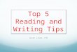 Top 5 Reading and Writing Tips Susan Lloyd, PhD. Number 5 Understand the rocket science of reading