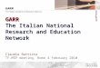 TF-MSP meeting, Rome 4 february 2010 Claudia Battista GARR The Italian National Research and Education Network