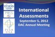Race to the Top Initiatives International Assessments 2 Florida will participate in international linking and benchmarking studies for TIMSS, PIRLS, and