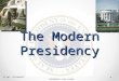 The Modern Presidency AP U.S. GOVERNMENT TIMPANOGOS HIGH SCHOOL