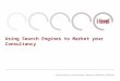 Using Search Engines to Market your Consultancy. What are Search Engines?