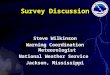 Survey Discussion Steve Wilkinson Warning Coordination Meteorologist National Weather Service Jackson, Mississippi