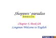 Chapter 5, Book 6A Longman Welcome to English Shoppers’ paradise 购物者的天堂
