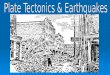Earthquakes in Western Canada  What causes earthquakes? National Geographic Video National Geographic Video on the Cause of Earthquakes National Geographic