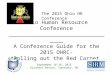 Ohio Human Resource Conference _________________________________ A Conference Guide for the 2015 OHRC- Rolling out the Red Carpet September 16-18, 2015