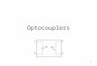 1 Optocouplers. 2 LED for emitter Air as barrier for isolation Phototransistor for detector Transformer is similar, but only for AC Optocoupler can be