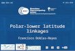 Www.bsc.es 14 July 2015 Polar-lower latitude linkages Francisco Doblas-Reyes