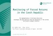 Monitoring of Forced Returns in the Czech Republic The Implementation of the Return Directive: challenges and good practices from the perspective of the