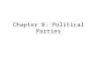 Chapter 8: Political Parties. American government is defined by Party Competition between the two dominant parties, Democrats and Republicans