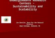 Implementation of Undergraduate Research Centers – Sustainability and Scalability Jim Gentile, Dean for the Natural Sciences Hope College, Holland, MI