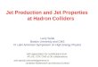 Jet Production and Jet Properties at Hadron Colliders December 10, 2012 Larry Sulak - Boston University - IX Latin American Symposium on HEP 1 Larry Sulak