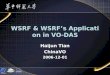 WSRF & WSRF’s Application in VO-DAS Haijun Tian ChinaVO 2006-12-01