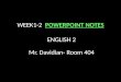 WEEK1-2 POWERPOINT NOTES ENGLISH 2 Mr. Davidian- Room 404