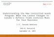 John W. Boscariol, International Trade and Investment Law Group, McCarthy Tétrault LLP / mccarthy.ca Understanding the New Controlled Goods Program: What