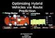 Optimizing Hybrid Vehicles via Route Prediction jon froehlich & john krumm HCI Intern Talk July 26 th, 2007