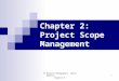 IT Project Management, Third Edition Chapter 5 1 Chapter 2: Project Scope Management