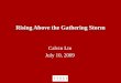 Rising Above the Gathering Storm Calvin Lin July 10, 2009