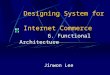 Designing System for Internet Commerce 6. Functional Architecture Jinwon Lee