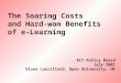 ALT Policy Board July 2001 Diana Laurillard, Open University, UK The Soaring Costs and Hard-won Benefits of e-Learning