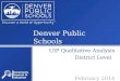 Denver Public Schools UIP Qualitative Analysis District Level February 2014