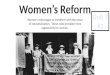 Women’s roles began to transform with the onset of industrialization. These roles provided more opportunity for women
