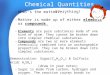 Chemical Quantities – What's the matter? – Matter is made up of either elements or compounds. – Elements are pure substances made of one kind of atom