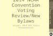 2014 NCAA Convention Voting Review/New Bylaws January 2014 WSC Rules Presentation 1 Wayne State College Athletic Compliance