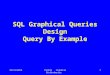 10/31/2012ISC239 Isabelle Bichindaritz1 SQL Graphical Queries Design Query By Example