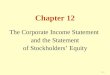 12–1 Chapter 12 The Corporate Income Statement and the Statement of Stockholders’ Equity