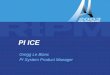 PI ICE and Web Applications – Gregg Le Blanc PI ICE Gregg Le Blanc PI System Product Manager