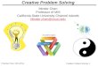Creative Problem Solving- 1 © Minder Chen, 2013-2014 Creative Problem Solving Minder Chen Professor of MIS California State University Channel Islands