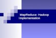 MapReduce: Hadoop Implementation. Outline MapReduce overview Applications of MapReduce Hadoop overview