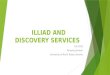 ILLIAD AND DISCOVERY SERVICES TLA 2015 Pamela Johnston University of North Texas Libraries