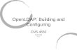 OpenLDAP: Building and Configuring CNS 4650 Fall 2004 Rev. 2