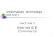 Information Technology INT1001 Lecture 5 Internet & E-Commerce 1