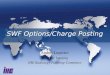 SWF Options/Charge Posting Andrei Leontiev Dynamic Imaging IHE Radiology Planning Committee