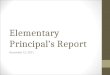 Elementary Principal’s Report December 12, 2011. Book Fair Open during the week of Parent-Teacher Conferences (October 24-27) Total Sales - $3,097.76
