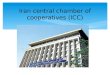 Iran central chamber of cooperatives (ICC).  well-off benevolent people  Iranian farmers Traditional Coops in Iran