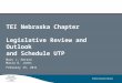 TEI Nebraska Chapter Legislative Review and Outlook and Schedule UTP Marc J. Gerson Maria O. Jones February 15, 2011