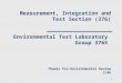 1 Measurement, Integration and Test Section (376) Environmental Test Laboratory Group 3765 Themis Pre-Environmental Review 3/06