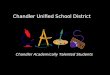 Chandler Unified School District Chandler Academically Talented Students
