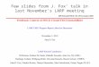 Few slides from J. Fox’ talk in last November’s LARP meeting LARP CM15 02.11.2010