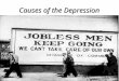 Causes of the Depression. BLACK TUESDAY – start of GREAT Depression BLACK TUESDAY – start of GREAT Depression Happened because of little Govt. regulation