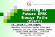 1 Modeling of Future DPRK Energy Paths (Draft) Dr. David F. Von Hippel Nautilus Institute Senior Associate DPRK Energy Expert Study Group Meeting Prepared