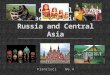 Francisci WG.4. Russia and Central Asia are made up of diverse ethnic groups, customs and traditions. Some heritage groups include: Slavic: Indo-European