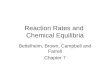 Reaction Rates and Chemical Equilibria Bettelheim, Brown, Campbell and Farrell Chapter 7