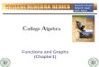C ollege A lgebra Functions and Graphs (Chapter1) 1